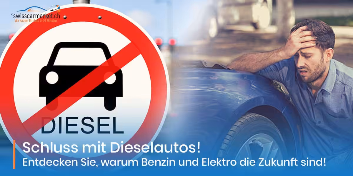 Schweizer wenden sich von Dieselautos ab – Erfahren Sie, warum Benzin und Elektro die bessere Wahl sind