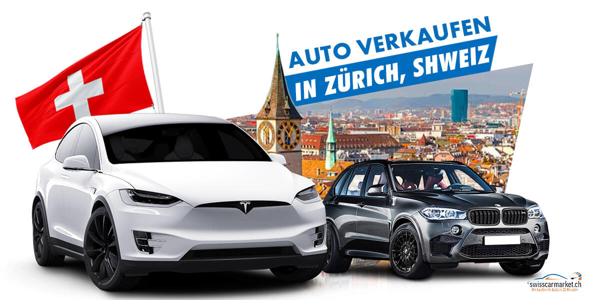 Auto verkaufen in Zürich mit SwissCarMarket – Schnell & sicher