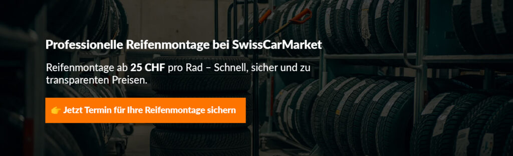 Reifenmontage ab 25 CHF pro Rad – Schnell, sicher und zu transparenten Preisen.